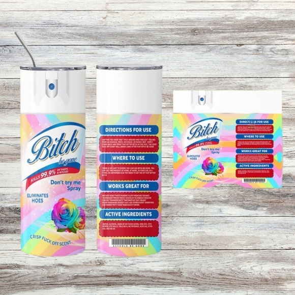 20 oz B*tch Be Gone Spray tumbler - Picture 4 of 10